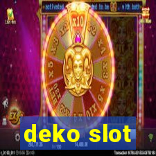 deko slot