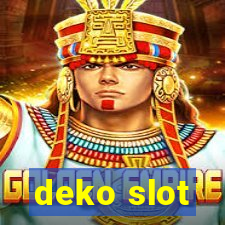 deko slot