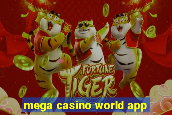 mega casino world app