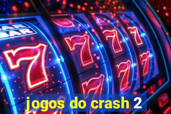 jogos do crash 2