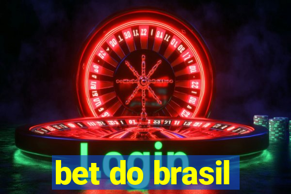 bet do brasil