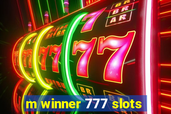 m winner 777 slots