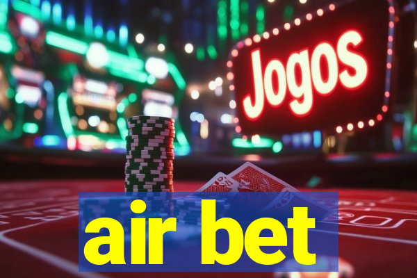 air bet