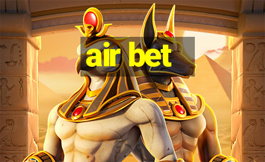 air bet