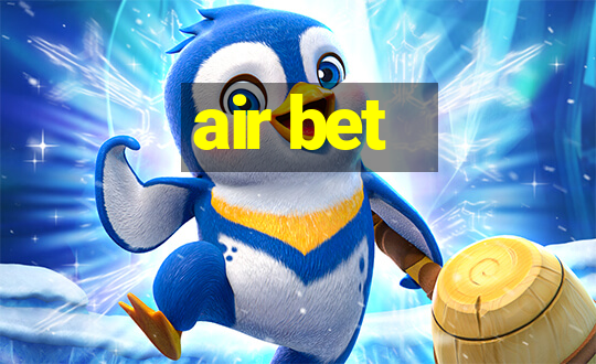 air bet