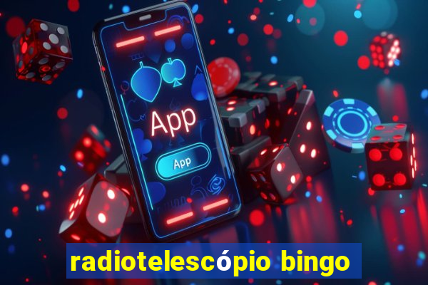 radiotelescópio bingo