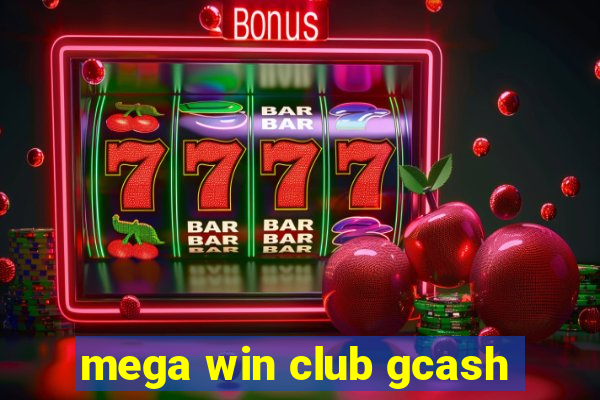 mega win club gcash