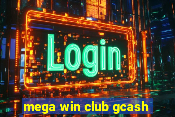 mega win club gcash