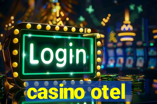 casino otel