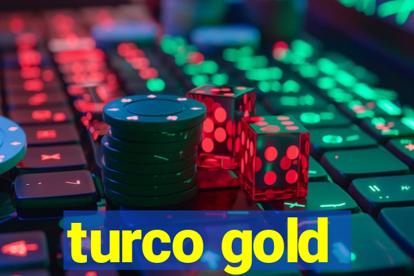 turco gold