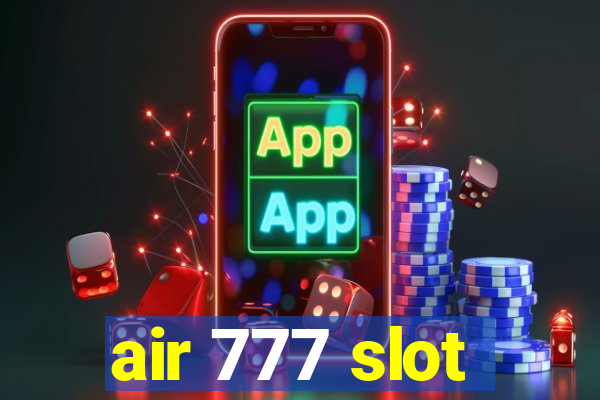 air 777 slot