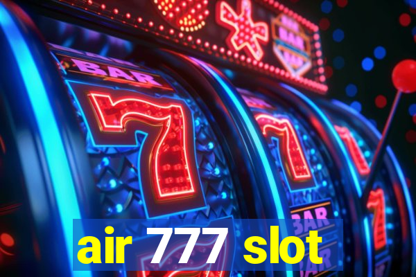 air 777 slot