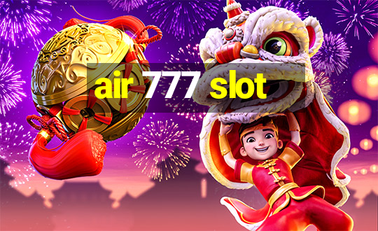 air 777 slot