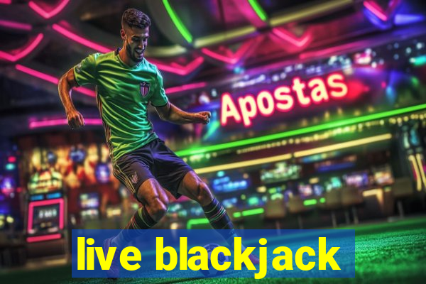 live blackjack