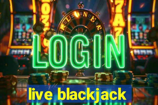 live blackjack