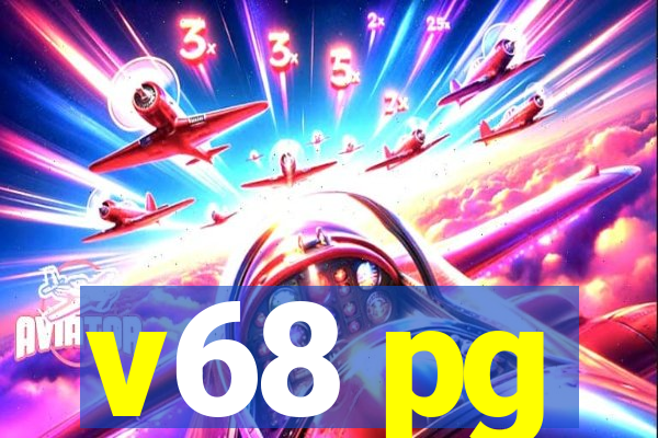 v68 pg