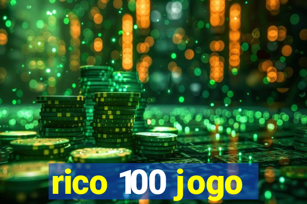 rico 100 jogo