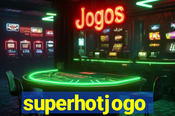 superhotjogo