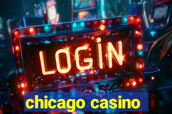 chicago casino