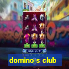 domino s club