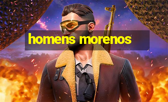 homens morenos