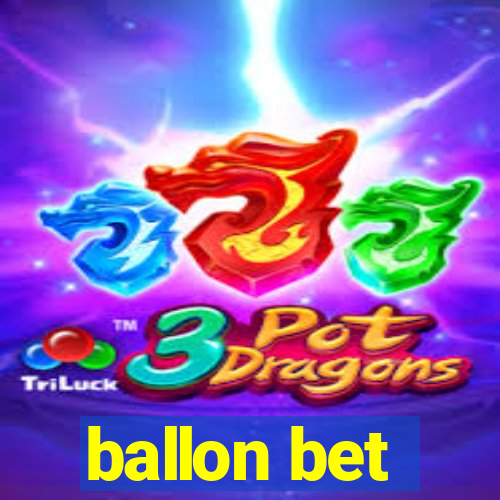 ballon bet