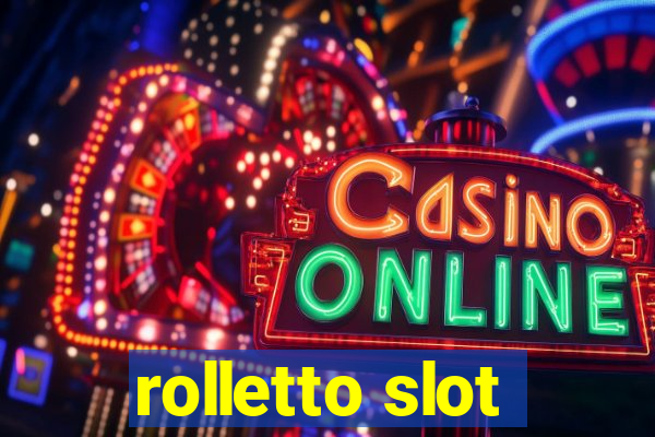 rolletto slot