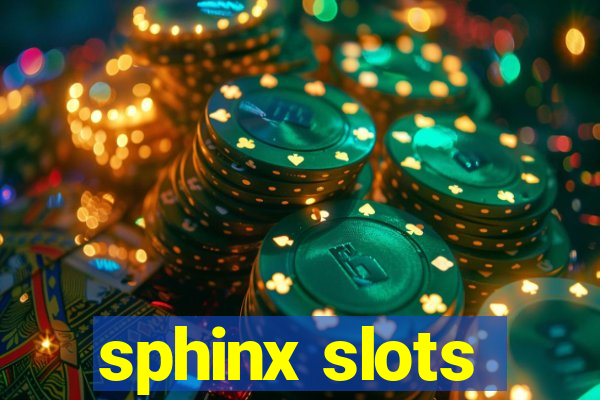 sphinx slots