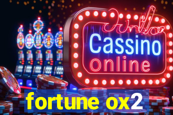 fortune ox2