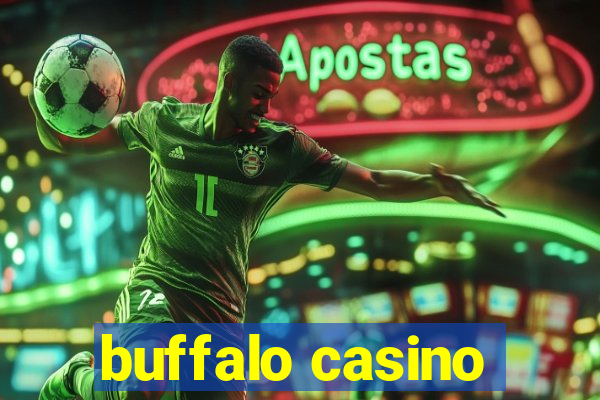 buffalo casino