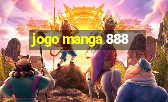 jogo manga 888