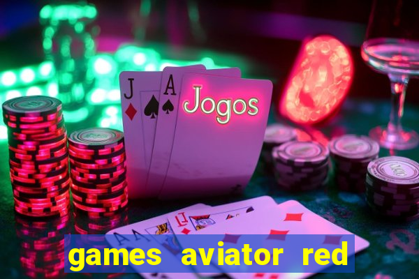 games aviator red dog aviator