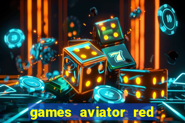 games aviator red dog aviator