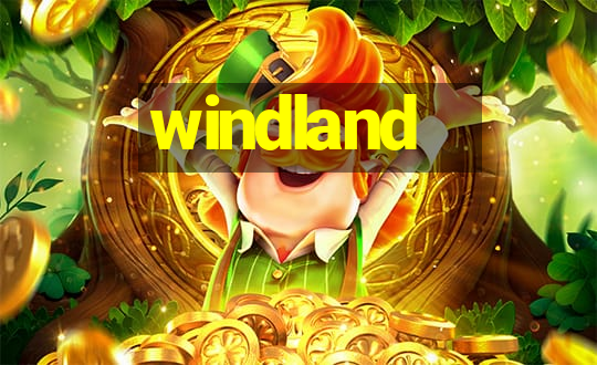 windland