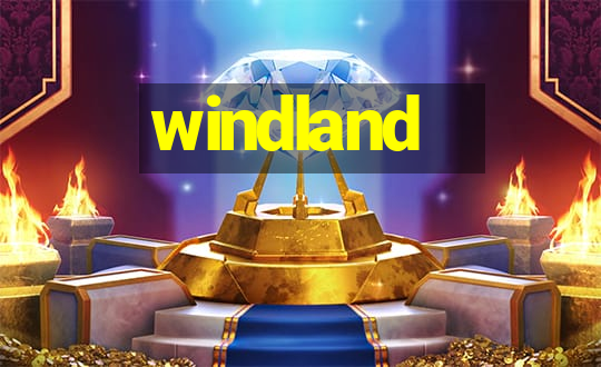 windland