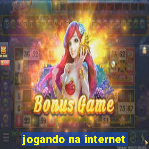 jogando na internet