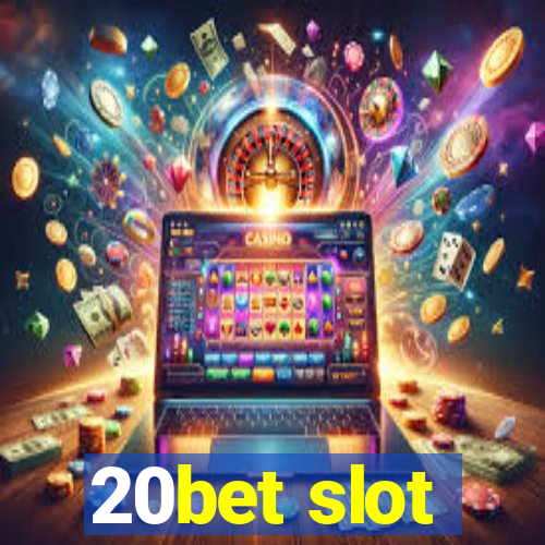 20bet slot