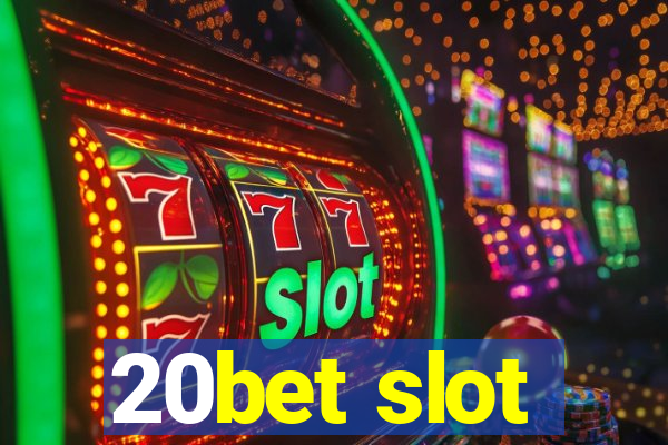 20bet slot