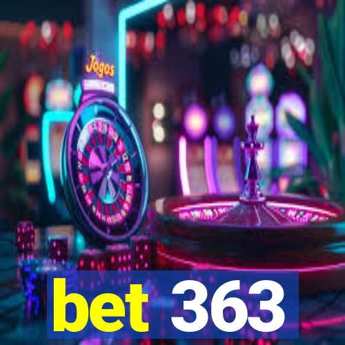 bet 363