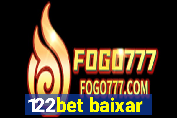 122bet baixar