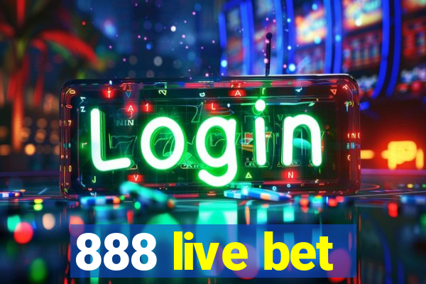 888 live bet