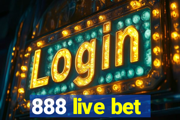 888 live bet