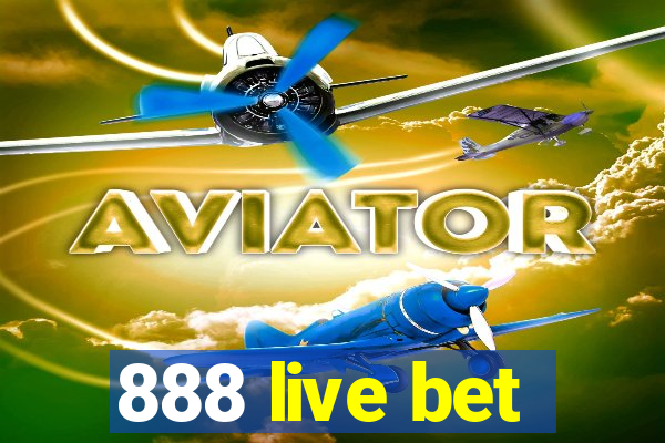 888 live bet