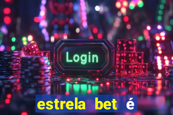 estrela bet é regulamentada no brasil