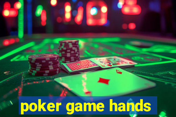 poker game hands