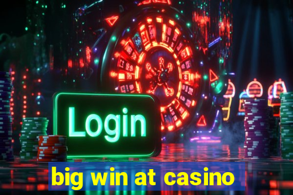 big win at casino