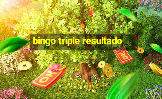 bingo triple resultado