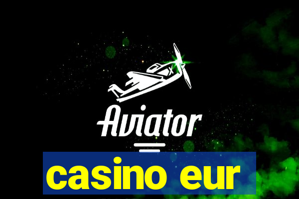 casino eur