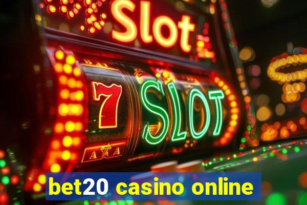 bet20 casino online