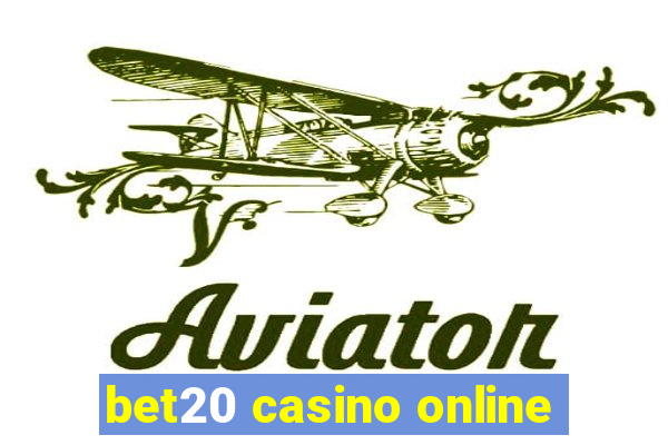 bet20 casino online